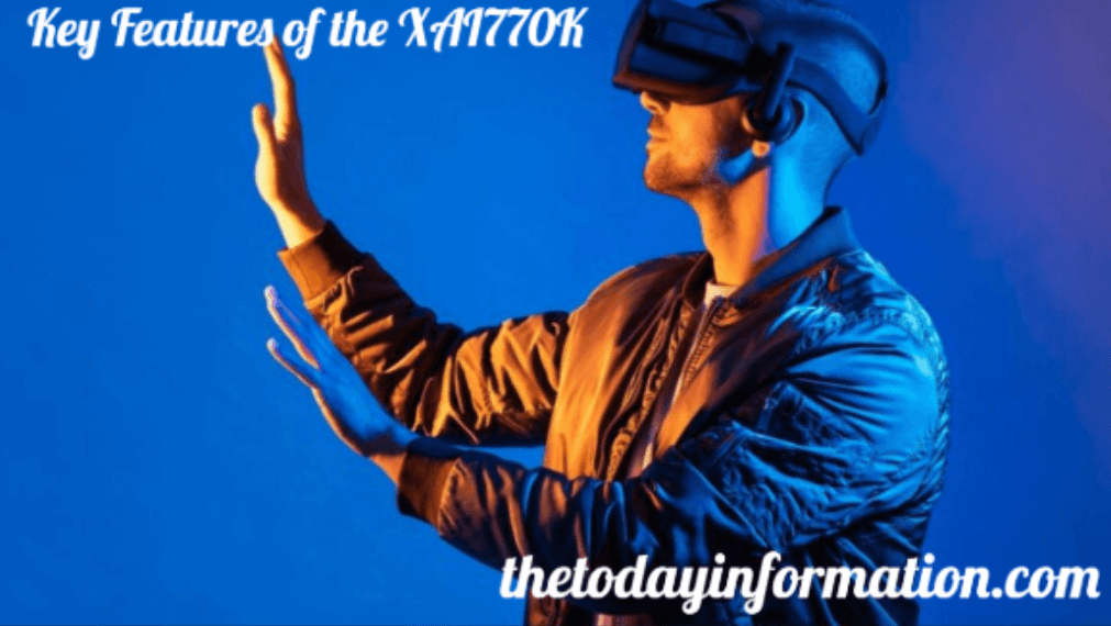 Key Features of the XAI770K